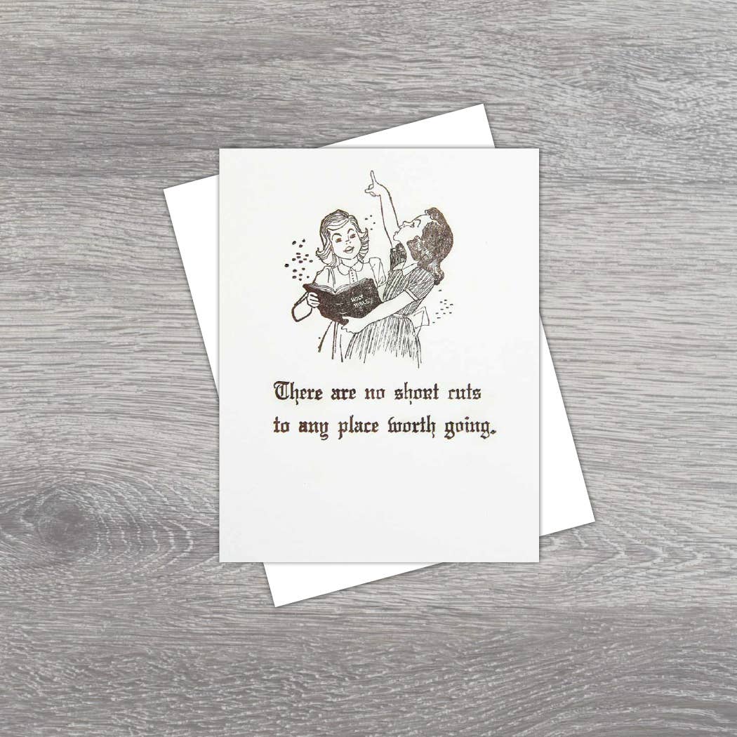 There Are No Short Cuts to Any Place Card