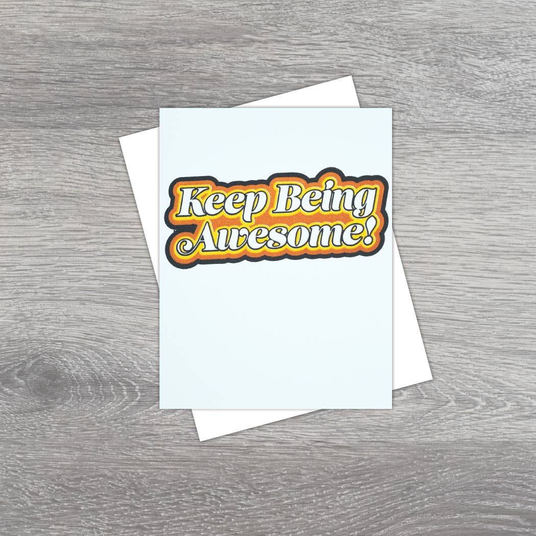 Keep Being Awesome (retro) Greeting Card