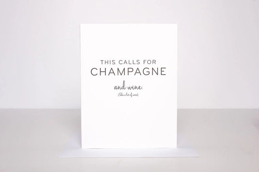 This Calls for Champagne - Greeting Card