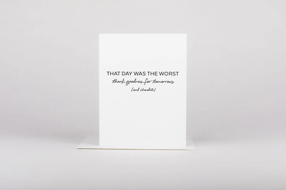 Worst Day - Greeting Card