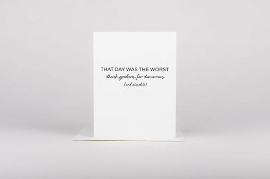 Worst Day - Greeting Card